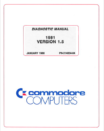 Commodore C1581: Diagnostic Manual Ene-1988 314854-04