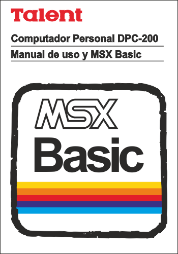 Talent DPC-200: Manual de Uso y MSX Basic