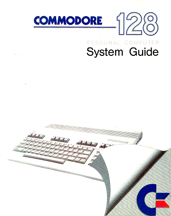 Commodore C128: System Guide